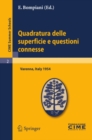 Image for Quadratura Delle Superficie E Questioni Connesse: Lectures Given at a Summer School of the Centro Internazionale Matematico Estivo (C.i.m.e.) Held in Varenna (Como), Italy, August 16-25, 1954