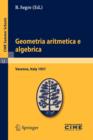 Image for Geometria aritmetica e algebrica
