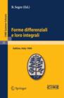 Image for Forme differenziali e loro integrali: Lectures given at a Summer School of the Centro Internazionale Matematico Estivo (C.I.M.E.) held in Saltino (Firenze), Italy, August 23-31, 1960