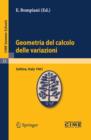 Image for Geometria del calcolo delle variazioni: Lectures given at a Summer School of the Centro Internazionale Matematico Estivo (C.I.M.E.) held in Saltino (Firenza), Italy, August 21-30, 1961