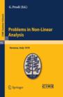 Image for Problems in non-linear analysis: lectures given at the Centro internazionale matematico estivo (C.I.M.E.) held in Varenna (Como), Italy, August 20-28, 1970