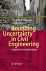 Image for Bounding uncertainty in civil engineering: theoretical background