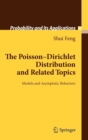 Image for The Poisson-Dirichlet distribution and related topics  : models and asymptotic behaviors