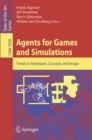 Image for Agents for games and simulations: trends in techniques, concepts and design