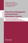 Image for Data Privacy Management and Autonomous Spontaneous Security: 4th International Workshop, DPM 2009 and Second International Workshop, SETOP 2009, St. Malo, France, September 24-25, 2009, Revised Selected Papers