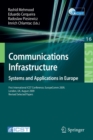 Image for Communications Infrastructure, Systems and Applications : First International ICST Conference, EuropeComm 2009, London, UK, August 11-13, 2009, Revised Selected Papers