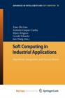 Image for Soft Computing in Industrial Applications : Algorithms, Integration, and Success Stories