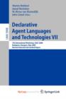 Image for Declarative Agent Languages and Technologies VII : 7th International Workshop, DALT 2009, Budapest, Hungary, May 11, 2009. Revised Selected and Invited Papers