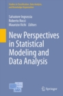 Image for New perspectives in statistical modeling and data analysis: proceedings of the 7th Conference of the Classification and Data Analysis Group of the Italian Statistical Society, Catania, September 9-11, 2009