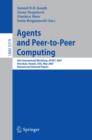 Image for Agents and Peer-to-Peer Computing: 6th International Workshop, AP2PC 2007, Honululu, Hawaii, USA, May 14-18, 2007, Revised and Invited Papers. (Lecture Notes in Artificial Intelligence)