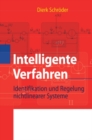 Image for Intelligente Verfahren: Identifikation und Regelung nichtlinearer Systeme