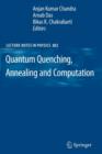 Image for Quantum quenching, annealing and computation