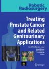 Image for Robotic Radiosurgery Treating Prostate Cancer and Related Genitourinary Applications