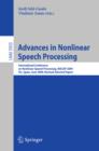 Image for Advances in nonlinear speech processing: International Conference on Nonlinear Speech Processing, NOLISP 2009, Vic, Spain, June 25-27, 2009, revised selected papers : 5933