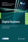 Image for Digital Business : First International ICST Conference, DigiBiz 2009, London, UK, June 17-19, 2009, Revised Selected Papers