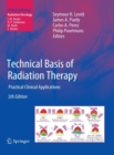 Image for Technical basis of radiation therapy  : practical clincal applications