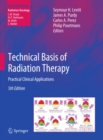 Image for Technical basis of radiation therapy: practical clincal applications