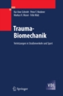 Image for Trauma-biomechanik: Verletzungen in Straenverkehr Und Sport