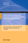 Image for High Performance Networking, Computing, Communication Systems, and Mathematical Foundations: International Conferences, ICHCC 2009-ICTMF 2009, Sanya, Hainan Island, China, December 13-14, 2009. Proceedings