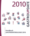 Image for Handbuch Gastroenterologie 2010: Gastro Update