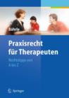 Image for Praxisrecht fur Therapeuten : Rechtstipps von A bis Z