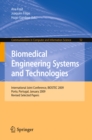 Image for Biomedical Engineering Systems and Technologies: International Joint Conference, BIOSTEC 2009, Porto, Portugal, January 14-17, 2009, Revised Selected Papers