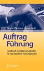 Image for Auftrag Fuhrung : Handbuch und Werkzeugkasten fur neu berufene Fuhrungskrafte
