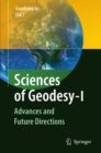 Image for Sciences of Geodesy - I: Advances and Future Directions