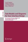 Image for Task Models and Diagrams for User Interface Design : 8th International Workshop, TAMODIA 2009, Brussels, Belgium, September 23-25, 2009, Revised Selected Papers