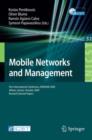 Image for Mobile Networks and Management : First International Conference, MONAMI 2009, Athens, Greece, October 13-14, 2009. Revised Selected Papers