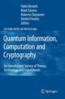 Image for Quantum information, computation and cryptography  : an introductory survey of theory, technology and experiments