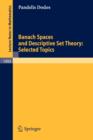 Image for Banach Spaces and Descriptive Set Theory: Selected Topics