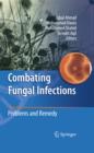 Image for Combating Fungal Infections: Problems and Remedy