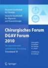 Image for Chirurgisches Forum und DGAV Forum 2010 fur experimentelle und klinische Forschung.: 127. Kongress der Deutschen Gesellschaft fur Chirurgie, Berlin, 20.4.-23.4.2010
