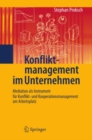 Image for Konfliktmanagement im Unternehmen: Mediation als Instrument fur Konflikt- und Kooperationsmanagement am Arbeitsplatz