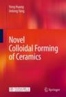 Image for Novel colloidal forming of ceramics