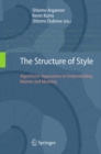 Image for The structure of style: algorithmic approaches to understanding manner and meaning