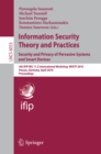 Image for Information Security Theory and Practices: Security and Privacy of Pervasive Systems and Smart Devices: 4th IFIP WG 11.2 International Workshop, WISTP 2010, Passau, Germany, April 12-14, 2010, Proceedings : 6033