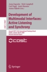 Image for Development of Multimodal Interfaces: Active Listening and Synchrony: Second COST 2102 International Training School, Dublin, Ireland, March 23-27, 2009, Revised Selected Papers : 5967