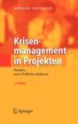 Image for Krisenmanagement in Projekten : Handeln, wenn Probleme eskalieren