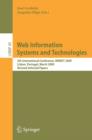 Image for Web Information Systems and Technologies: 5th International Conference, WEBIST 2009, Lisbon, Portugal, March 23-26, 2009, Revised Selected Papers