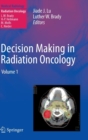 Image for Decision making in radiation oncologyVolume 1