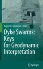 Image for Dyke swarms: keys for geodynamic interpretation
