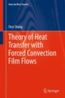 Image for Theory of Heat Transfer with Forced Convection Film Flows