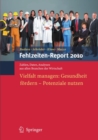 Image for Fehlzeiten-Report 2010: Vielfalt managen: Gesundheit fordern - Potenziale nutzen