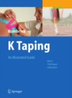Image for K Taping: an illustrated guide basics, techniques, indications