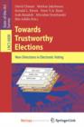 Image for Towards Trustworthy Elections : New Directions in Electronic Voting
