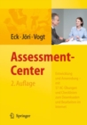 Image for Assessment-Center. Entwicklung und Anwendung - mit 57 AC-Ubungen und Checklisten zum Downloaden und Bearbeiten im Internet