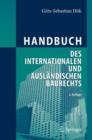 Image for Handbuch des internationalen und auslandischen Baurechts