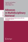 Image for Advances in Multidisciplinary Retrieval: First Information Retrieval Facility Conference, IRFC 2010, Vienna, Austria, May 31, 2010, Proceedings. (Information Systems and Applications, incl. Internet/Web, and HCI)